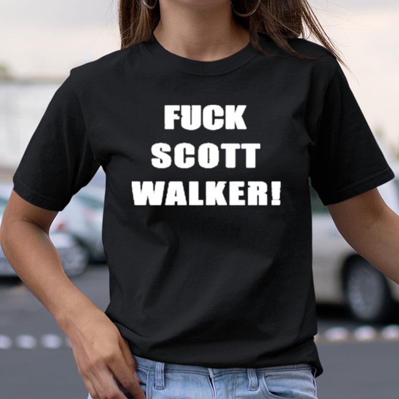 Kid Riles Fuck Scott Walker Shirts