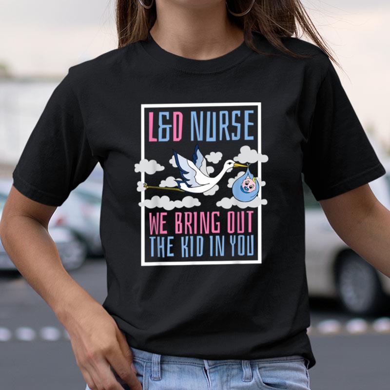 L&D Nurse I Really Know How To Deliver Ld Delivery Nurse Shirts