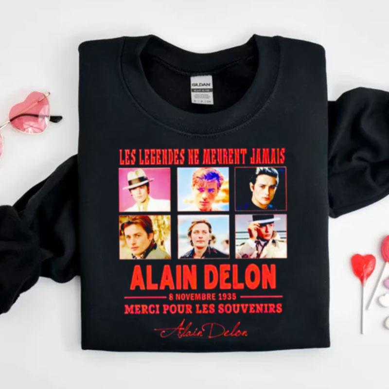 Les Legendes Ne Meurent Jamais Alain Delon 8 Novembre 1935 Merci Pour Les Souvenirs Signature Shirts