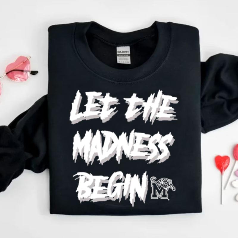 Let The Madness Begin Memphis Basketball Shirts