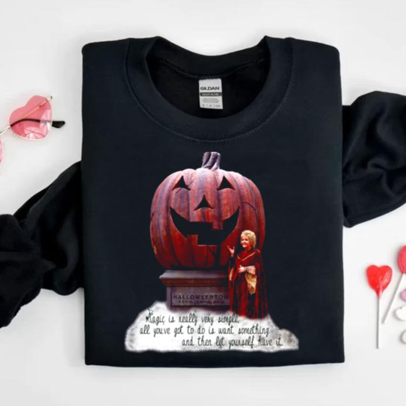 Magic Is Really Very Simple All You've Got To Do Is Halloweentown Shirts