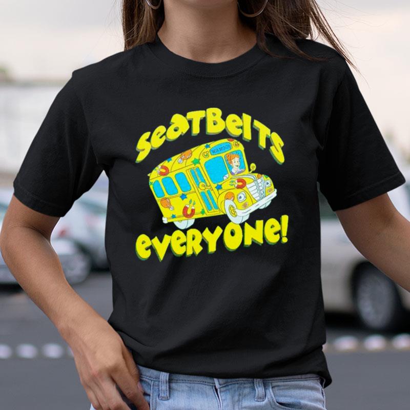 Magic School Bus Seatbelts Everyone Shirts