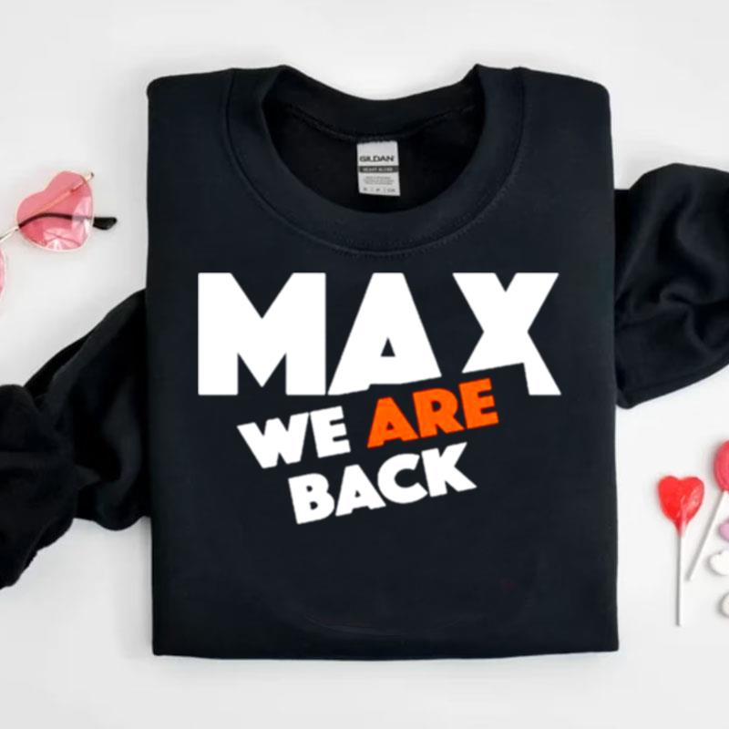 Max Verstappen We Are Back Shirts
