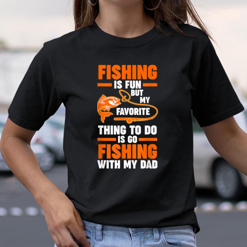 Mens Fishing Is Fun But Favorite Grandfather Grandpa Fishing Shirts