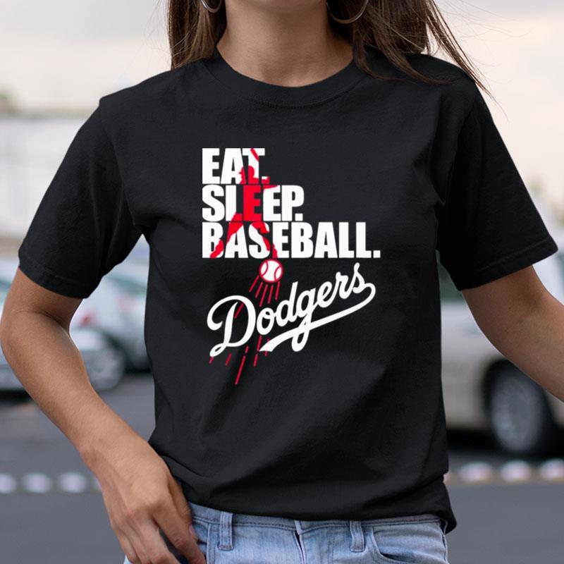 Mlb Los Angeles Dodgers Eat Sleep Baseball Shirts