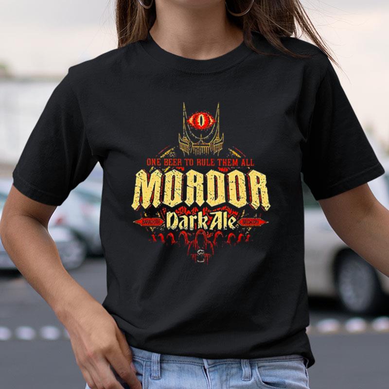 Mordor Dark Ale One Beer To Rule Them All Shirts