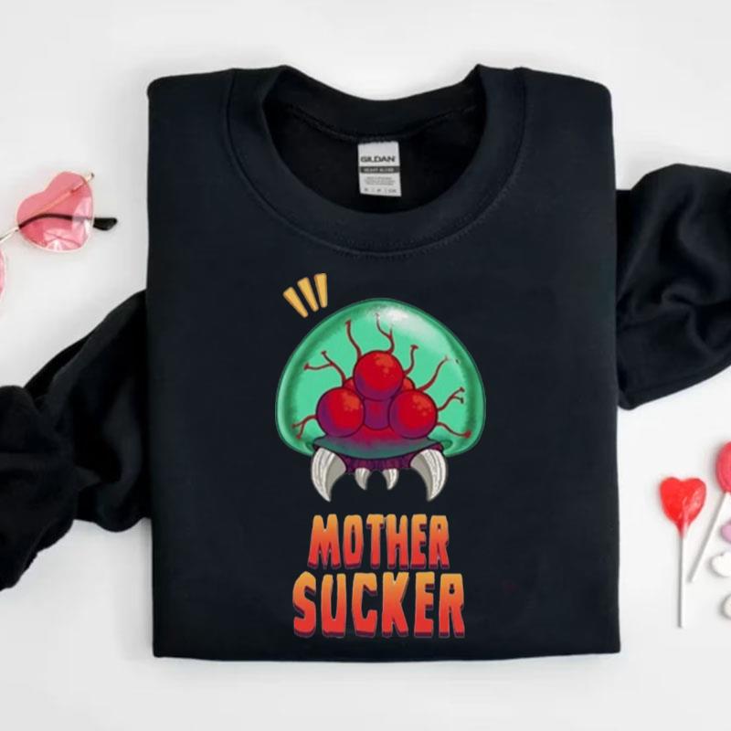 Mother Sucker Trendy Shirts