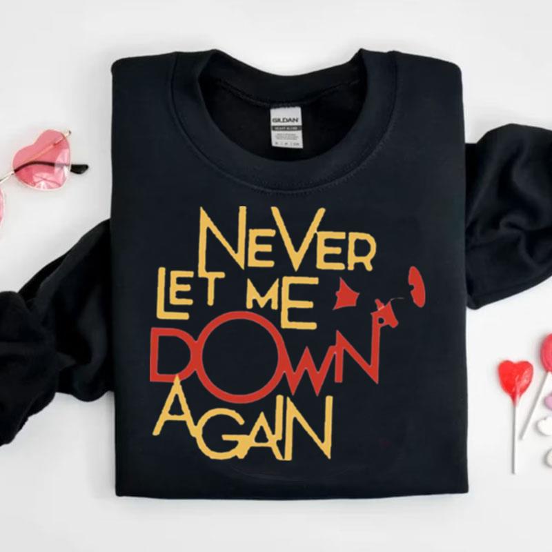 Never Let Me Down Again Illustration Shirts