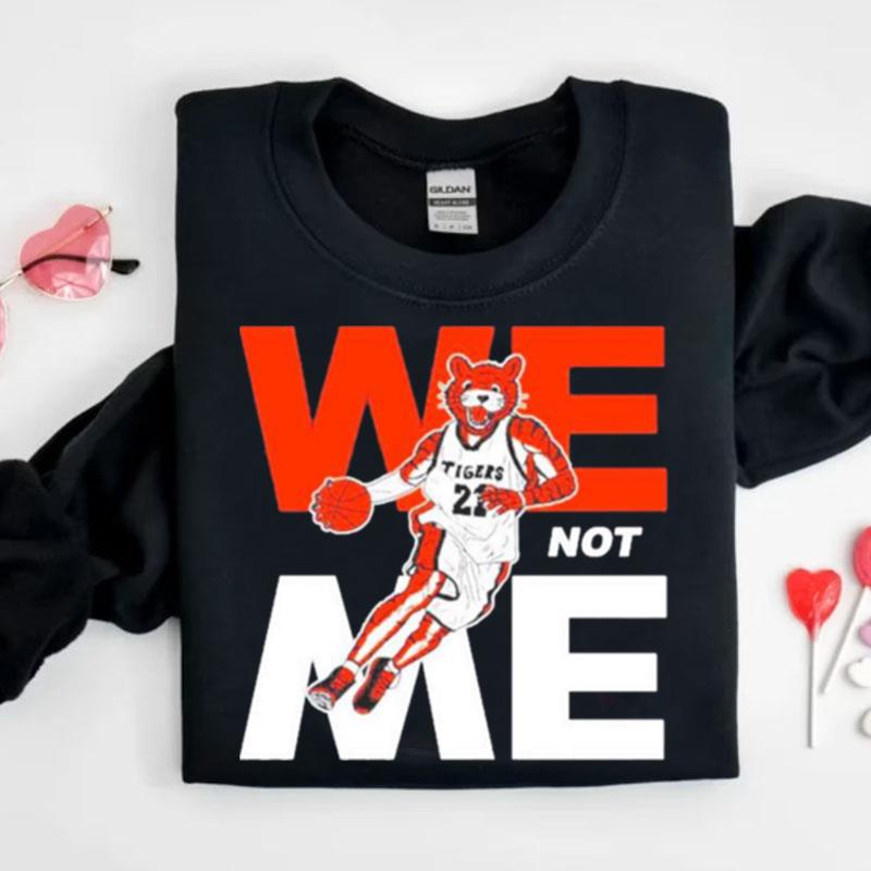 Nice We Not Me Tigers 21 Shirts