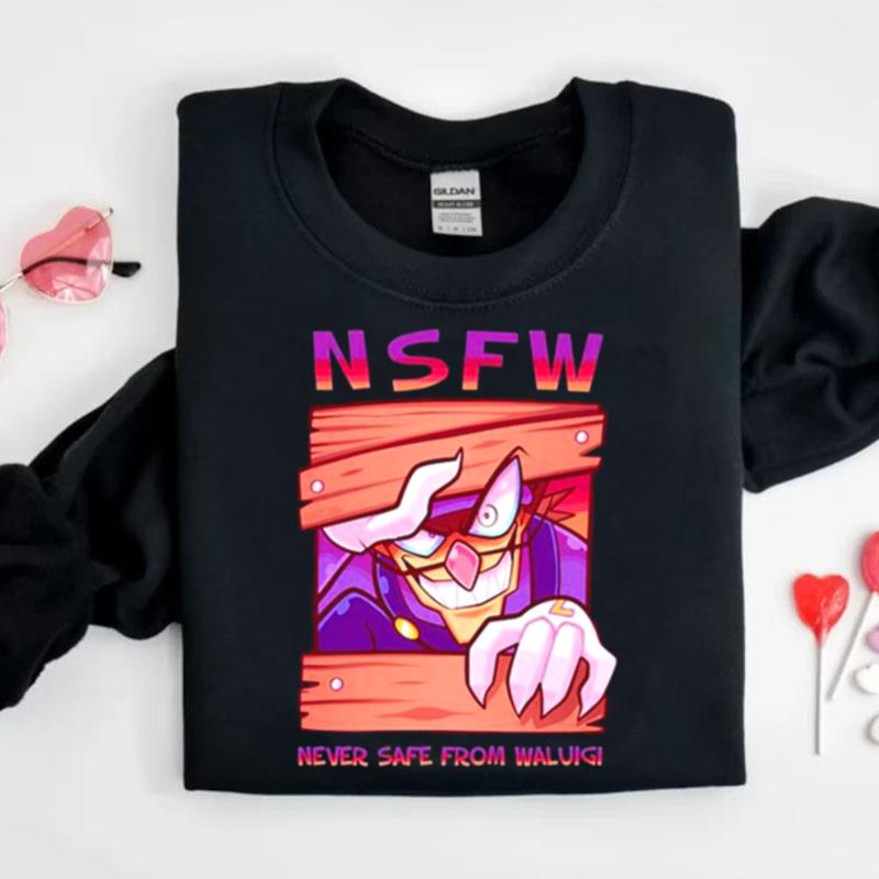 Nsfw Never Safe From Waluigi Shirts