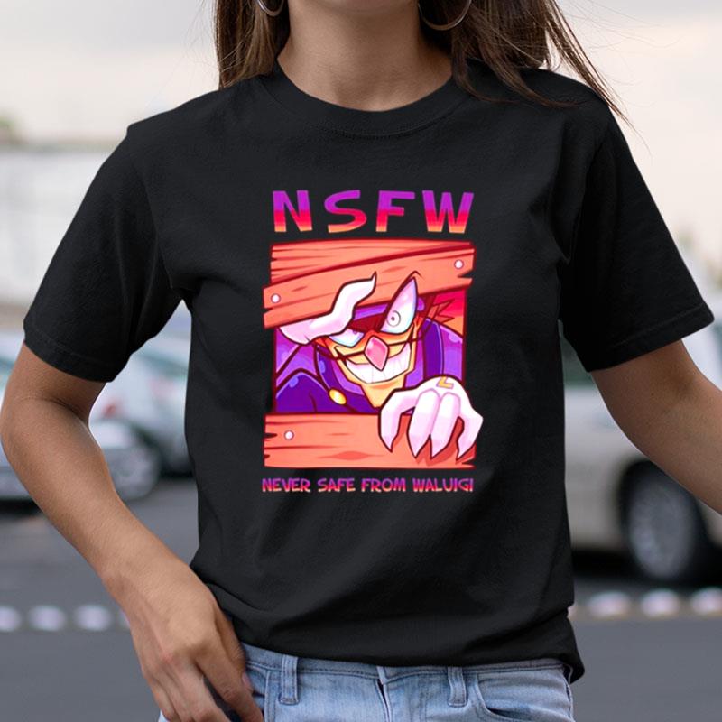 Nsfw Never Safe From Waluigi Shirts