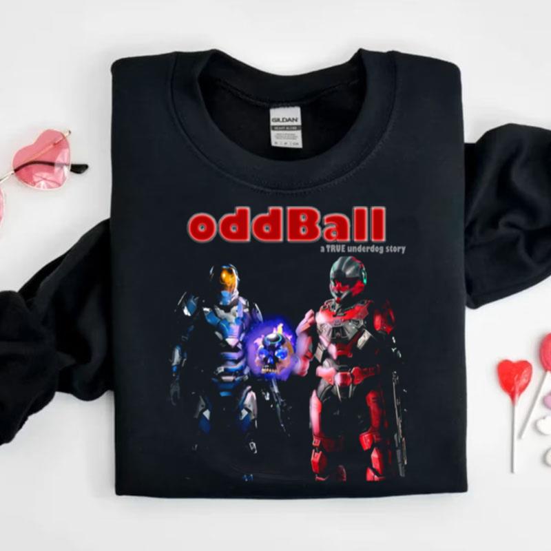 Oddball A True Underdog Story Halo Infinte Shirts