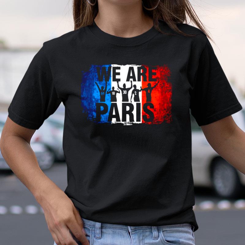 Paris Flag Psg We Are Paris Shirts