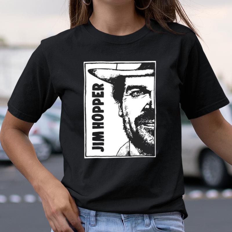 Portrait Jim Hopper Stranger Things Shirts