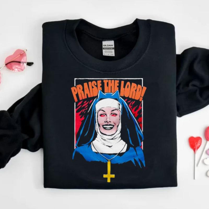 Praise The Lord Shirts