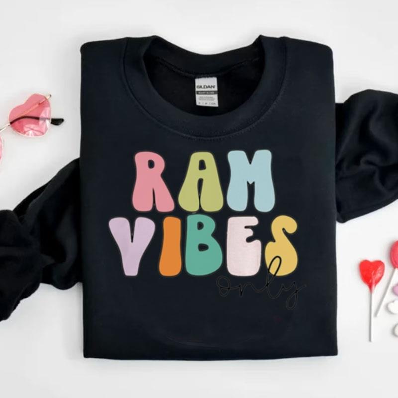 Ram Vibes Only Shirts