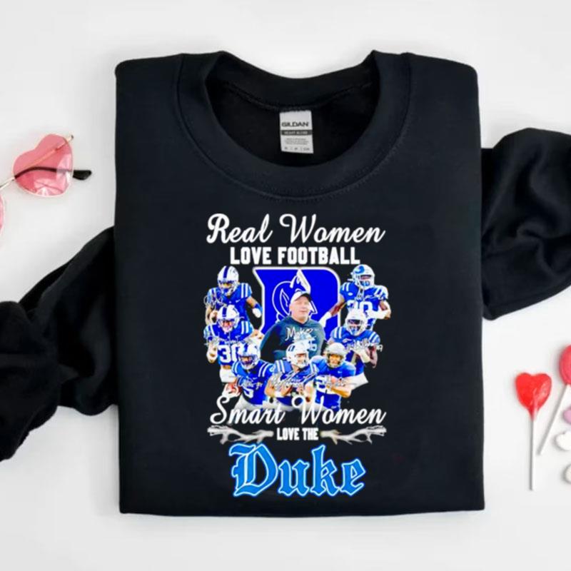 Real Women Love Football Smart Women Love The Duke Blue Devils Shirts