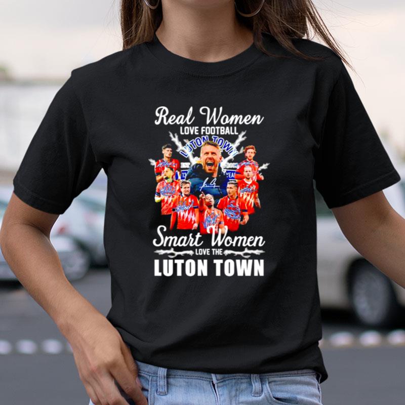 Real Women Love Football Smart Women Love The Luton Town Signatures Shirts