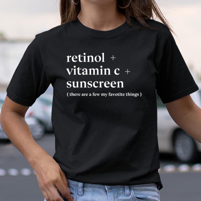 Retinol Vitamin C And Sunscreen Aesthetic Esthetician Nurse Shirts