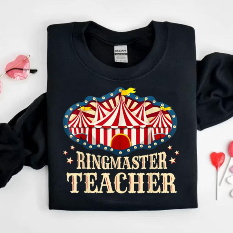 Ringmaster Teacher Circus Carnival Back To School Shirts