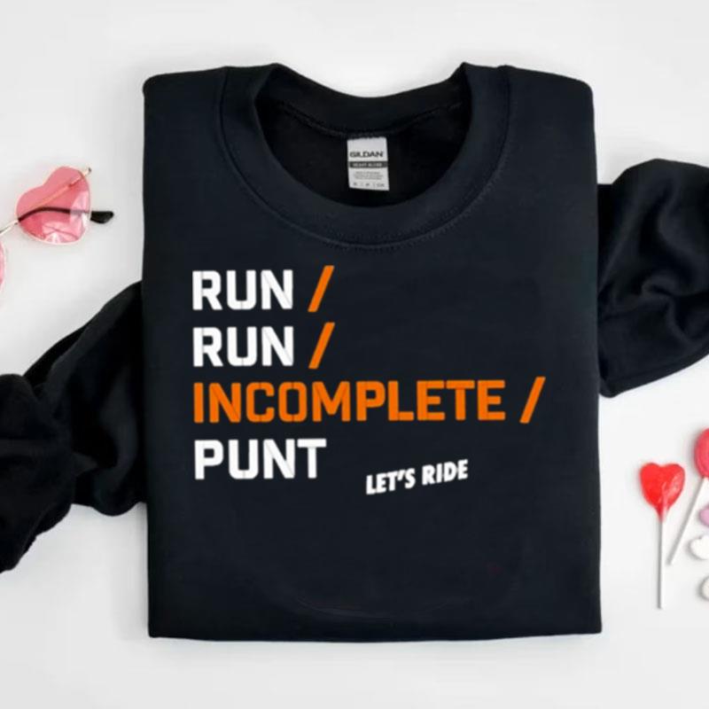 Run Run Incomplete Punt Let's Ride Shirts