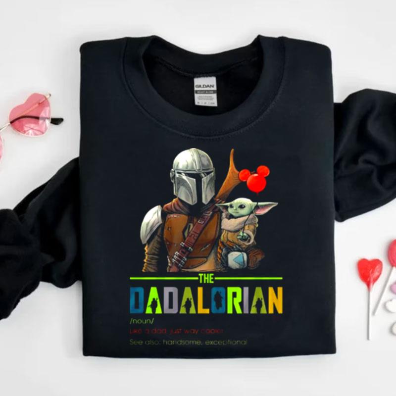 Star Wars The Dadalorian Baby Yoda The Mandalorian Fathers Day Shirts