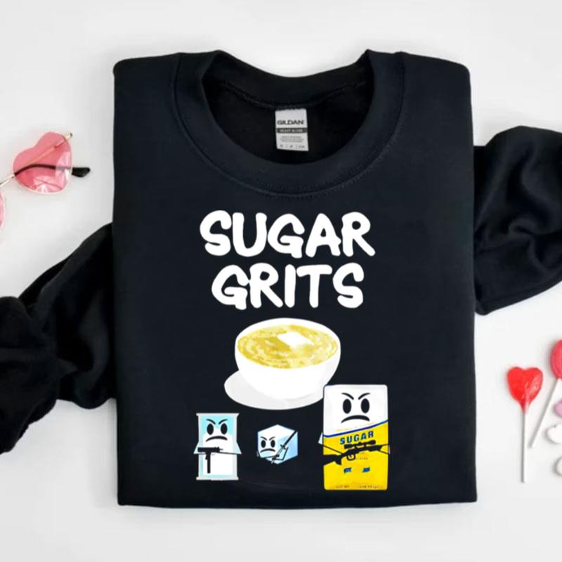 Sugar Grits Shirts