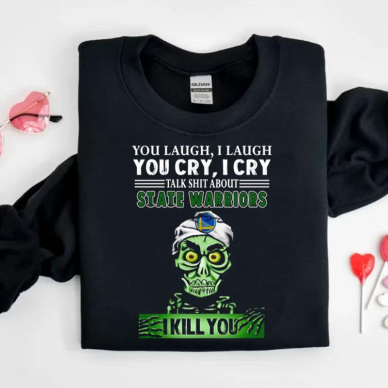 Talk Shit About Golden State Warriors I Kill You Achmed The Dead Terrorist Jeff Dunham Shirts