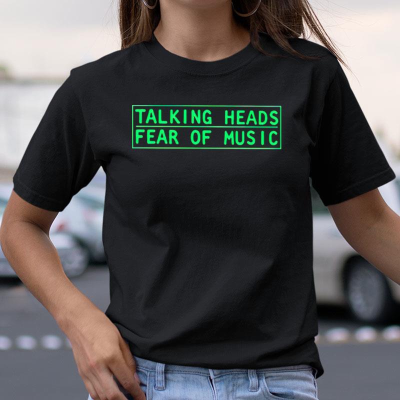 Talking Heads Fear Of Music Shirts