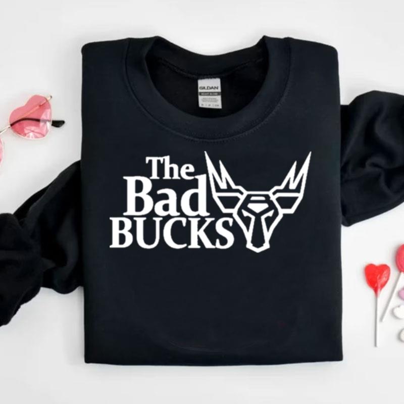 The Bad Bucks Shirts