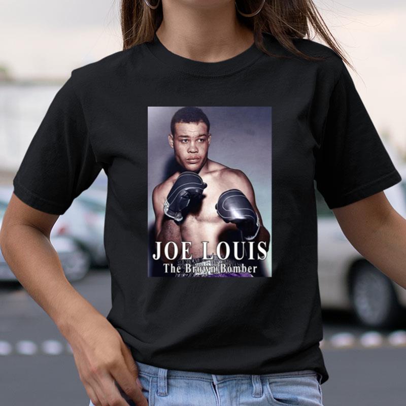 The Brown Bomber Joe Louis Boxing Legend Colorized Shirts