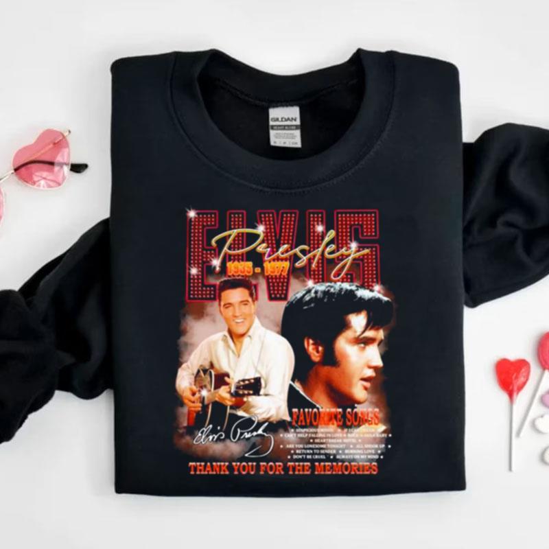 The Favorite Songs Of Elvis Presley 1935 1977 Thank You For The Memories Signature Shirts