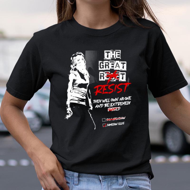 The Great Resist They Will Own No One Shirts