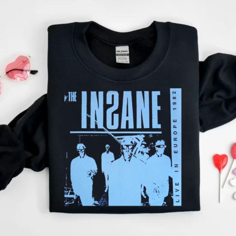 The Insane Live In Europe 1982 Shirts