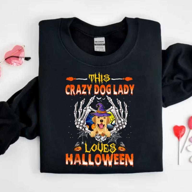 This Crazy Dog Lady Labrador Loves Halloween Shirts