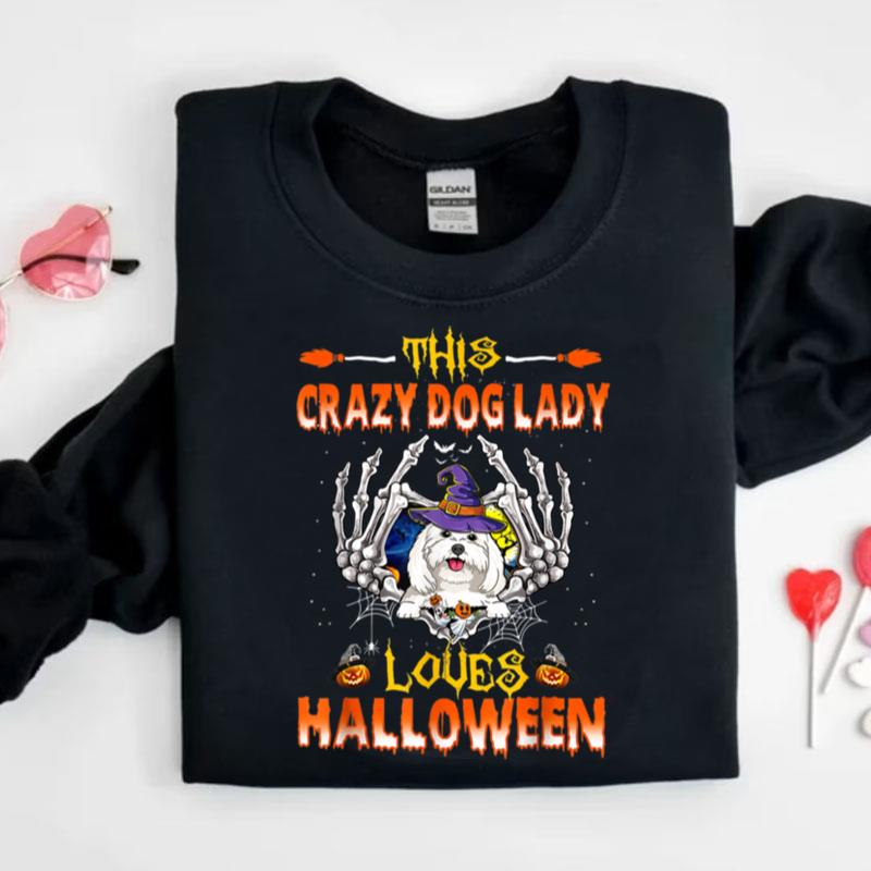 This Crazy Dog Lady Maltese Loves Halloween Shirts