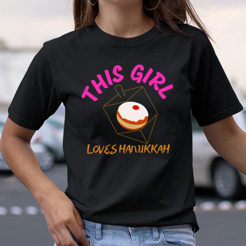 This Girl Loves Hanukkah Happy Hanukkah Menorah Chanukah Channuka Gift Masada Shirts