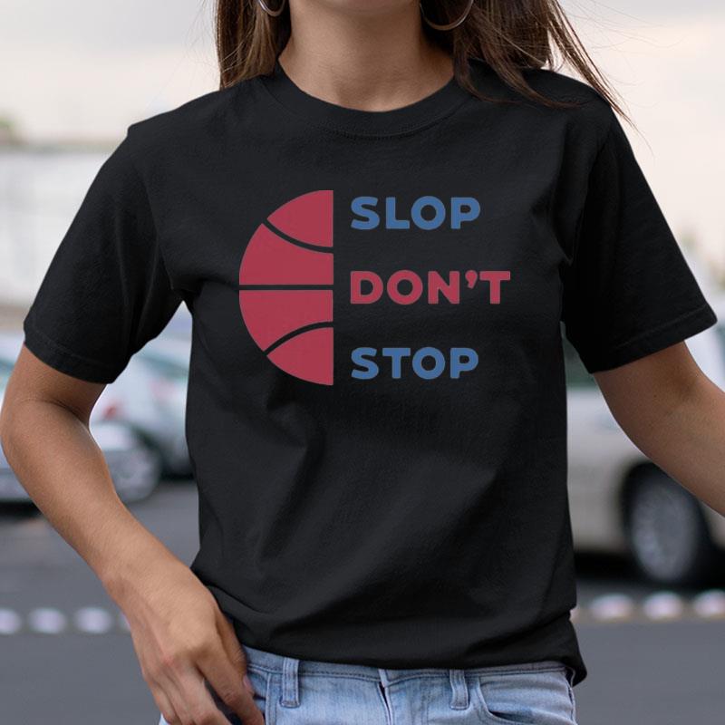 Trillbrodude Slop Don't Stop Shirts