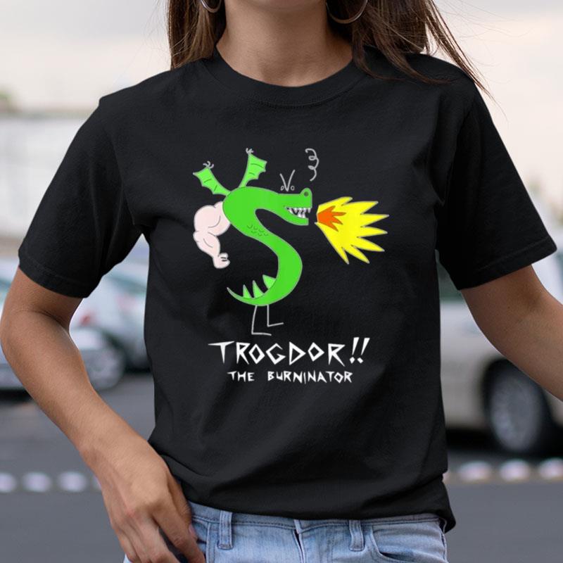 Trogdor The Burninator Meme Shirts