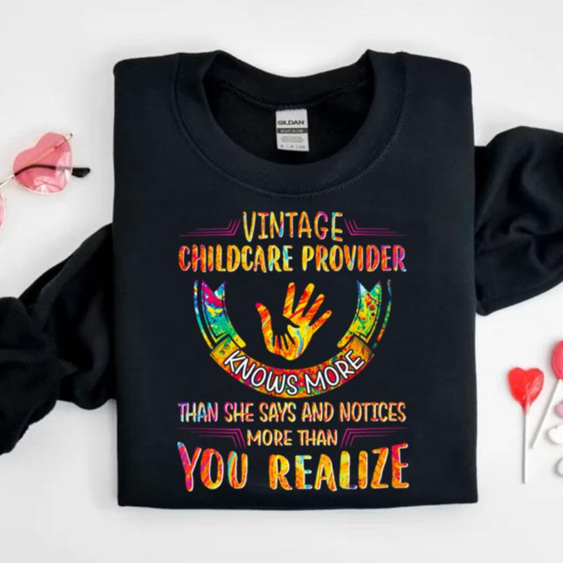 Vintage Childcare Provider Knows More Than She Says And Notices More Than You Realize Shirts