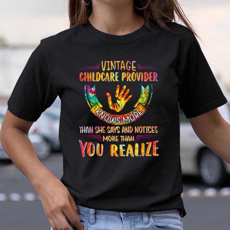 Vintage Childcare Provider Knows More Than She Says And Notices More Than You Realize Shirts