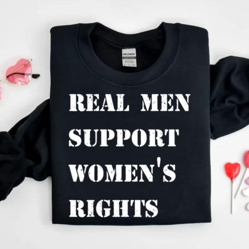 Vintage Real Men Support Women's Rights Shirts