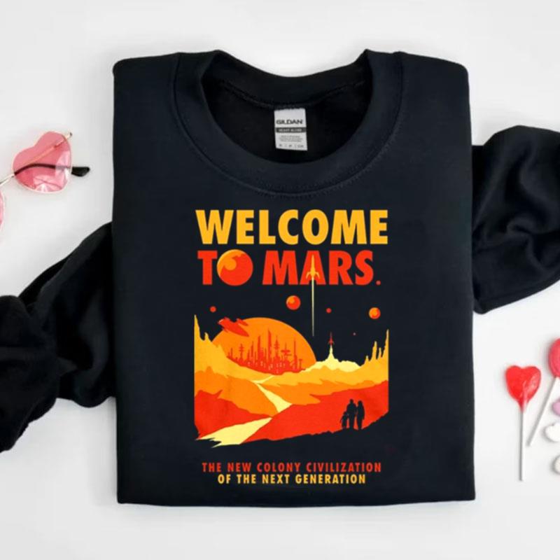 Welcome To Mars Shirts