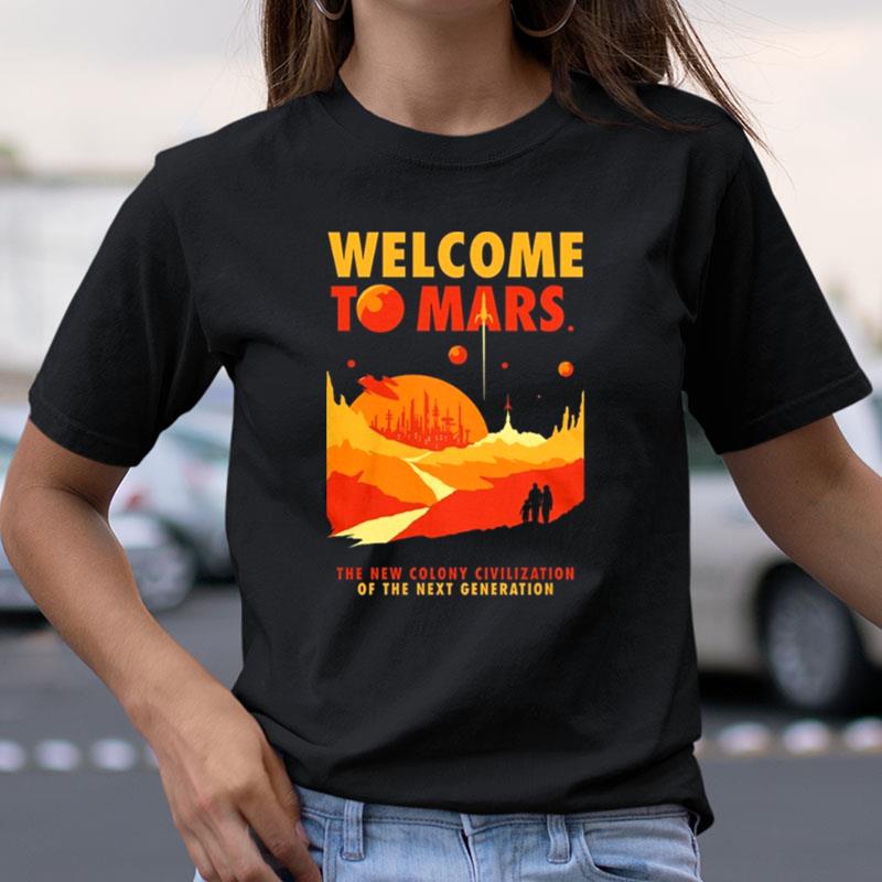 Welcome To Mars Shirts