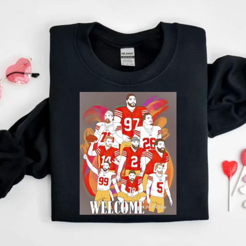 Welcome To The Bay San Francisco 49Ers Shirts