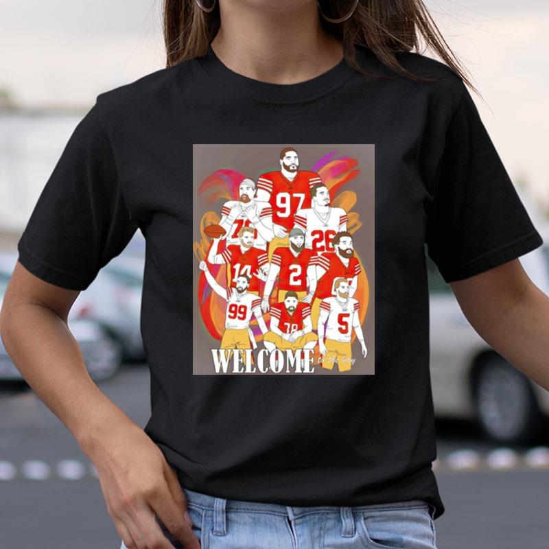 Welcome To The Bay San Francisco 49Ers Shirts