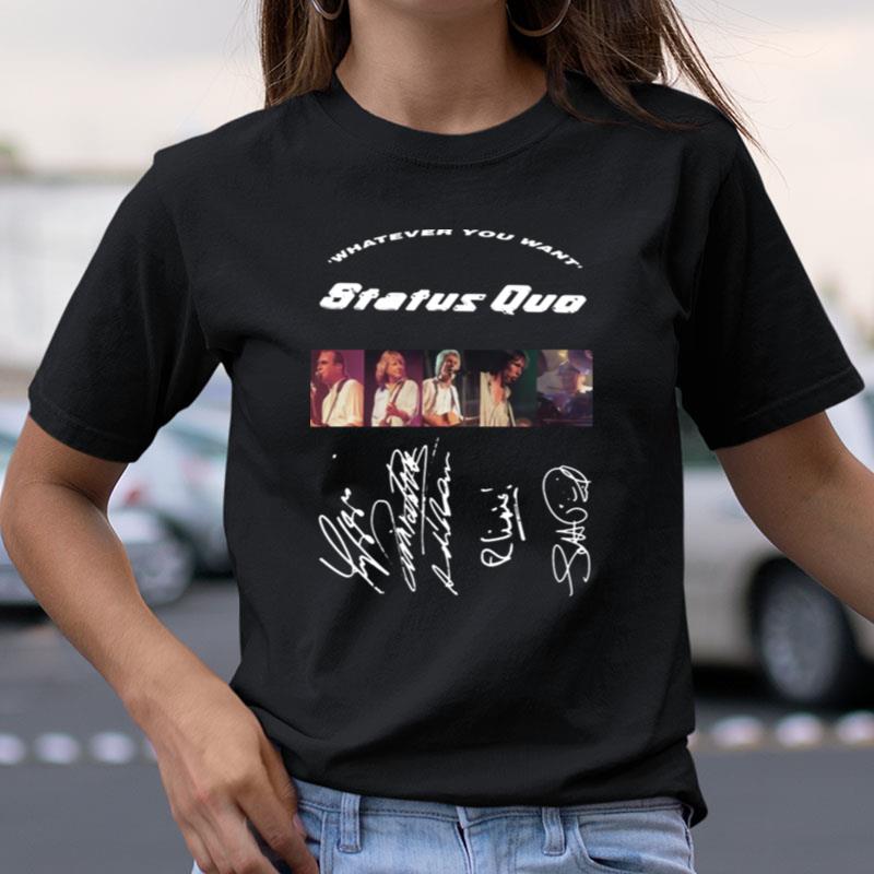 Whatever You Want Status Quo Rock Band Signed Shirts