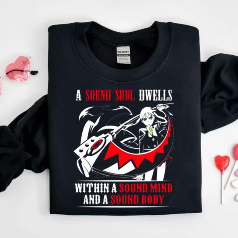 Within A Sound Mind Soul Eater Shirts