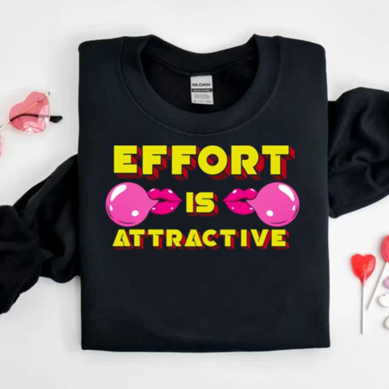 Yellow Pink Effort Is Attractive Typogrpahy Shirts