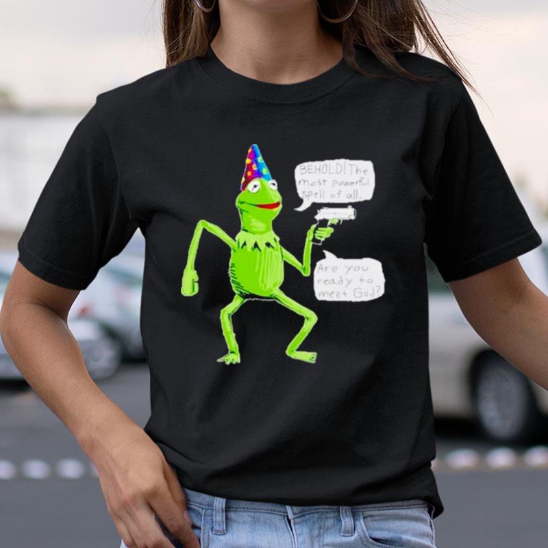 Yer A Wizard Kermit Funny Frog With Gun Shirts